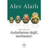 Aydınlanma Değil, Merhamet!