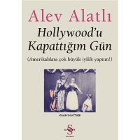 Hollywood'u Kapattığım Gün