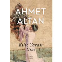 Kılıç Yarası Gibi