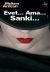 Evet...Ama...Sanki...