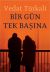 Bir Gün Tek Başına