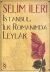 İstanbul, İlk Romanımda Leylâk