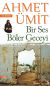Bir Ses Böler Geceyi