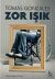 Zor Işık