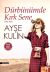 Dürbünümde Kırk Sene 1941 - 1983 