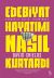 Edebiyat Hayatımı Nasıl Kurtardı