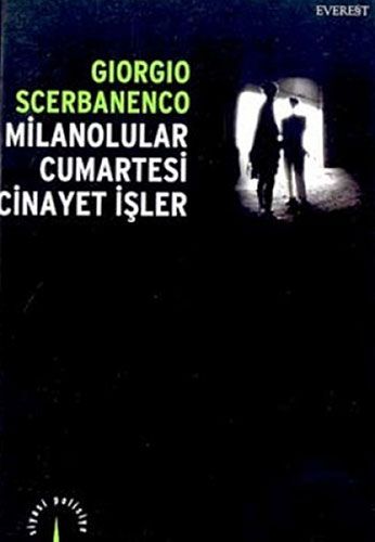 Milanolular Cumartesi Cinayet İşler