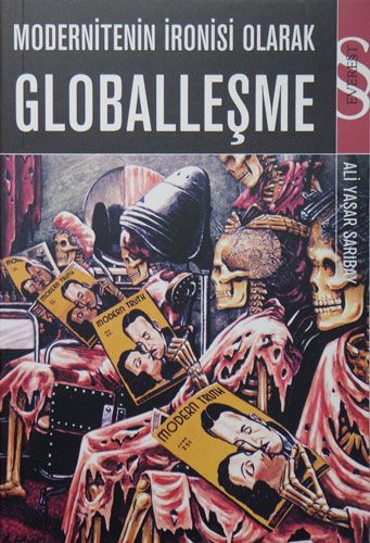 Modernitenin İronisi Olarak Globalleşme