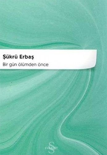 Bir Gün Ölümden Önce