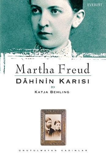 Martha Freud : Dâhinin Karısı & Katja Behling