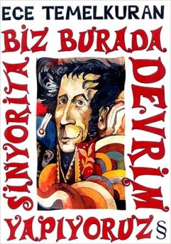 Biz Burada Devrim Yapıyoruz Sinyorita