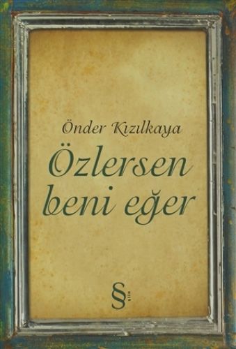 Özlersen Beni Eğer
