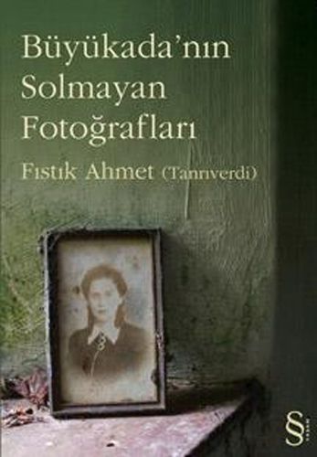 Büyükada´nın Solmayan Fotoğrafları