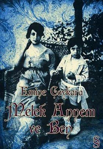 Melek Annem ve Ben