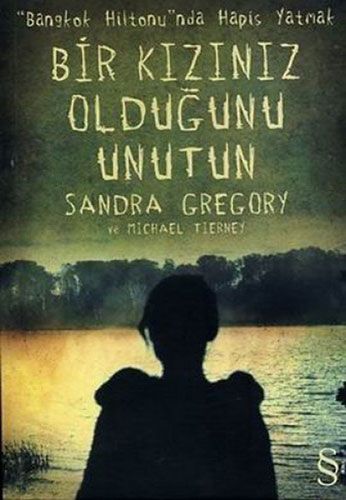 Bir Kızınız Olduğunu Unutun