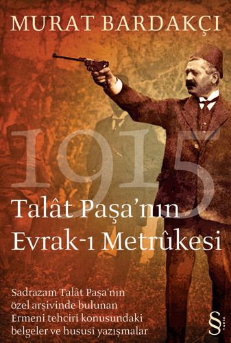Talât Paşa'nın Evrak-ı Metrûkesi