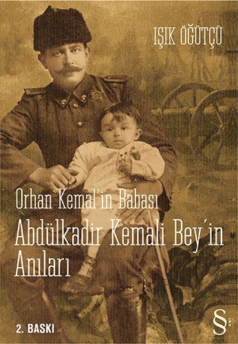 Orhan Kemal'in Babası Abdülkadir Kemali Bey'in Anıları