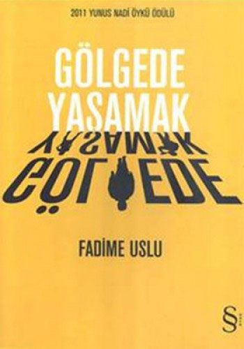 Gölgede Yaşamak