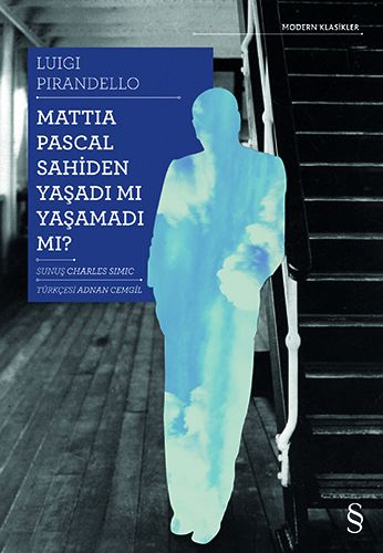 Mattia Pascal Sahiden Yaşadı mı Yaşamadı mı?