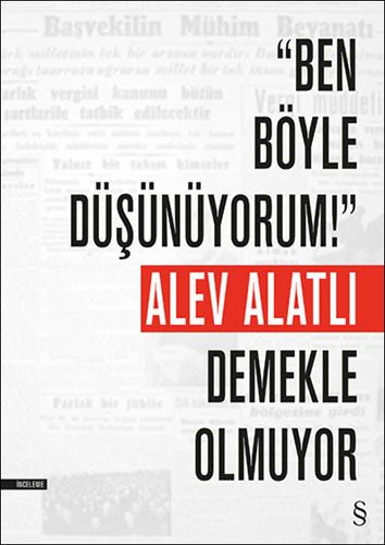 "Ben Böyle Düşünüyorum!" Demekle Olmuyor
