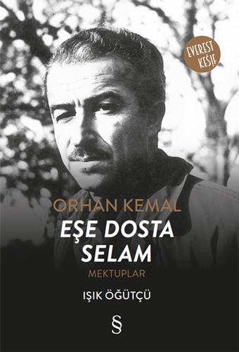 Orhan Kemal - Eşe Dosta Selam 