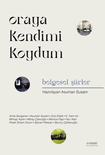 Oraya Kendimi Koydum  