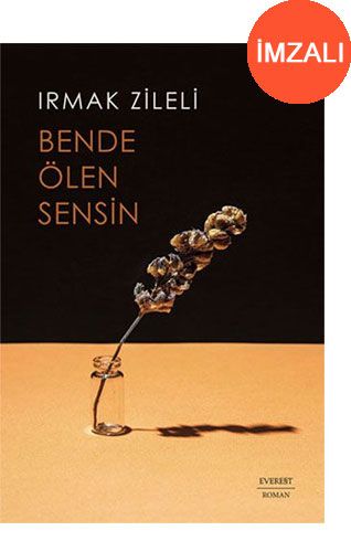 Bende Ölen Sensin - İmzalı