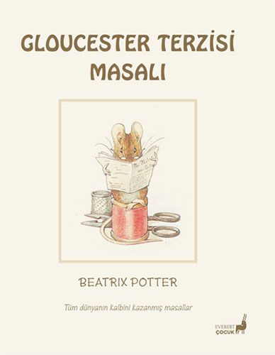 Beatrix Potter Masalları 3 - Gloucester Terzisi Masalı