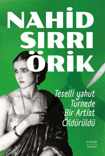 Teselli yahut Turnede  Bir Artist Öldürüldü