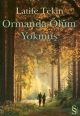 Ormanda Ölüm Yokmuş