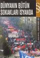Dünyanın Bütün Sokakları İsyanda