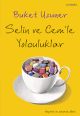 Selin ve Cem'le Yolculuklar