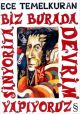 Biz Burada Devrim Yapıyoruz Sinyorita