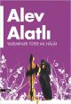 Yaseminler Tüter mi, Hâlâ?