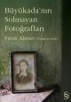 Büyükada´nın Solmayan Fotoğrafları