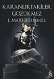 Karanlıktakiler Gözükmez