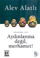 Aydınlanma değil, Merhamet! (Cep Boy)