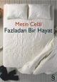 Fazladan Bir Hayat