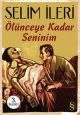 Ölünceye Kadar Seninim