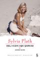 Deli Kızın Aşk Şarkısı : Syvia Plath