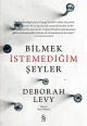 Bilmek İstemediğim Şeyler