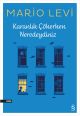 Karanlık Çökerken Neredeydiniz 