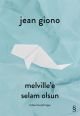 Melville'e Selam Olsun
