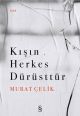 Kışın Herkes Dürüsttür 