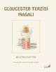 Beatrix Potter Masalları 3 - Gloucester Terzisi Masalı