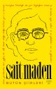 Sait Maden - Bütün Şiirleri